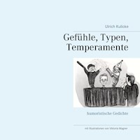 Gefühle, Typen, Temperamente - Ulrich Kulicke - E-Book