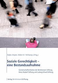 Soziale Gerechtigkeit - eine Bestandsaufnahme -  - E-Book