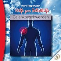 Hilfe zur Selbsthilfe: Gelenkbeschwerden -  - Hörbuch