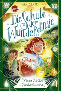 Die Schule der Wunderdinge (3). Zicke Zacke Zaubertasche - Kira Gembri - E-Book