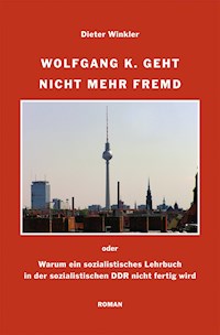 Wolfgang K. geht nicht mehr fremd - Dieter Winkler - E-Book