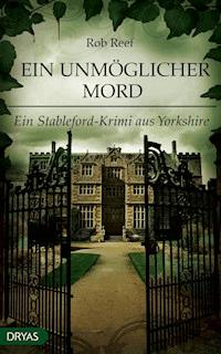 Ein unmöglicher Mord - Rob Reef - E-Book