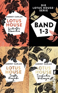 Die Lotus House-Serie Band 1 bis 3 - Audrey Carlan - E-Book