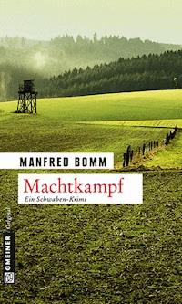 Machtkampf - Manfred Bomm - E-Book