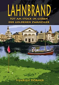 Lahnbrand - Henrich Dörmer - E-Book