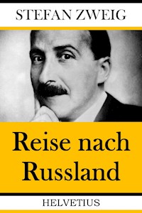 Reise nach Russland - Zweig Stefan - E-Book