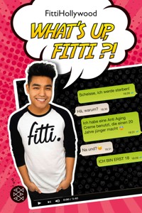 FittiHollywood: What's Up, Fitti?! - FittiHollywood - E-Book