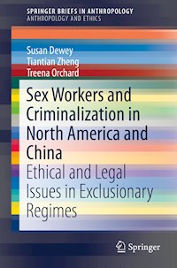 Sex Workers and Criminalization in North America and China - Susan Dewey - E-Book