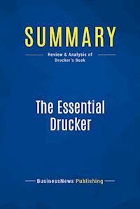 Summary: The Essential Drucker - BusinessNews Publishing - E-Book