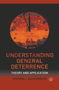 Understanding General Deterrence - S. Quackenbush - E-Book