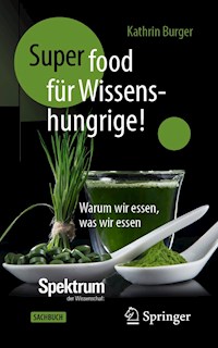 Super-Food für Wissenshungrige! -  - E-Book