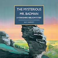Mysterious Mr. Badman, The - W.f.harvey - Hörbuch