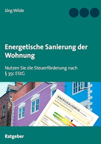 Energetische Sanierung der Wohnung - Jörg Wilde - E-Book