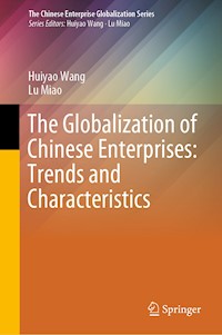 The Globalization of Chinese Enterprises: Trends and Characteristics - Huiyao Wang - E-Book