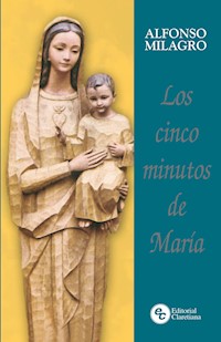 Los cinco minutos de María - Alfonso Milagro - E-Book