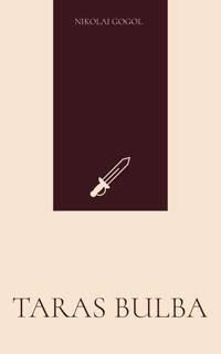 Taras Bulba - Nikolái Gógol - E-Book