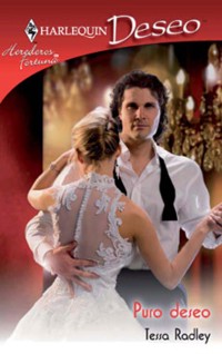 Puro deseo - Tessa Radley - E-Book