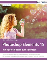Sonderausgabe: Photoshop Elements 15 - Kyra Sänger - E-Book