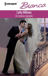 Un hombre imposible - Cathy Williams - E-Book