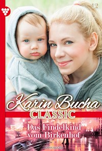 Das Findelkind vom Birkenhof - Karin Bucha - E-Book