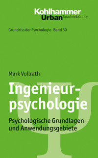 Ingenieurpsychologie - Mark Vollrath - E-Book