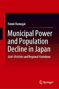 Municipal Power and Population Decline in Japan - Fumie Kumagai - E-Book