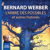 L'arbre des possibles - Bernard Werber - Hörbuch