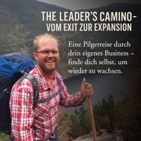 The Leader's Camino - Vom Exit zur Expansion - Martin Frederik Garbers - Hörbuch