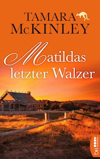 Matildas letzter Walzer - Tamara McKinley - E-Book