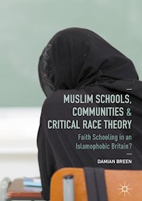 Muslim Schools, Communities and Critical Race Theory - Damian Breen - E-Book
