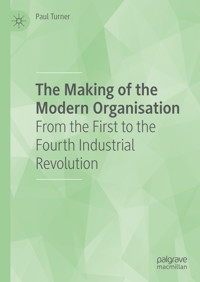 The Making of the Modern Organisation - Paul Turner - E-Book
