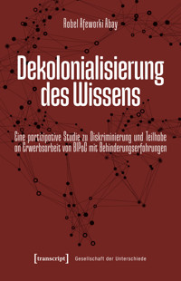 Dekolonialisierung des Wissens - Robel Afeworki Abay - kostenlos E-Book