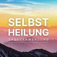 Selbstheilung: Tagesanwendung - Aktiviere in nur 3 Minuten deine zelluläre Selbstregeneration - Neowaves Heilende Frequenzen - Hörbuch