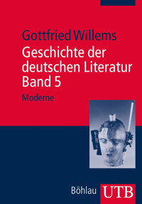 Geschichte der deutschen Literatur. Band 5 - Gottfried Willems - E-Book