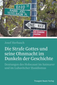 Die Strafe Gottes und seine Ohnmacht im Dunkeln der Geschichte - Josef Herbasch - E-Book