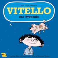 Vitello ma życzenie - Kim Fupz Aakeson - Hörbuch
