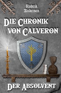 Die Chronik von Calveron - Rodrik Andersen - E-Book