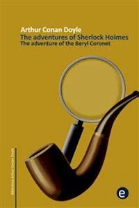 The adventure of the beryl coronet - Arthur Conan Doyle - E-Book