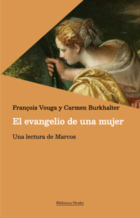 El evangelio de una mujer - François Vouga - E-Book