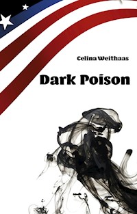 Dark Poison - Celine Weithaas - E-Book