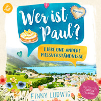 Wer ist Paul?: Liebe und andere Missverständnisse - Finny Ludwig - Hörbuch