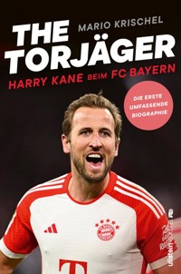 The Torjäger - Mario Krischel - E-Book