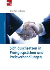 Sich durchsetzen in Preisgesprächen und Preisverhandlungen - Erich-Norbert Detroy - E-Book