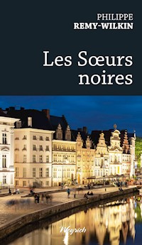 Les Sœurs noires - Philippe Remy-Wilkin - E-Book