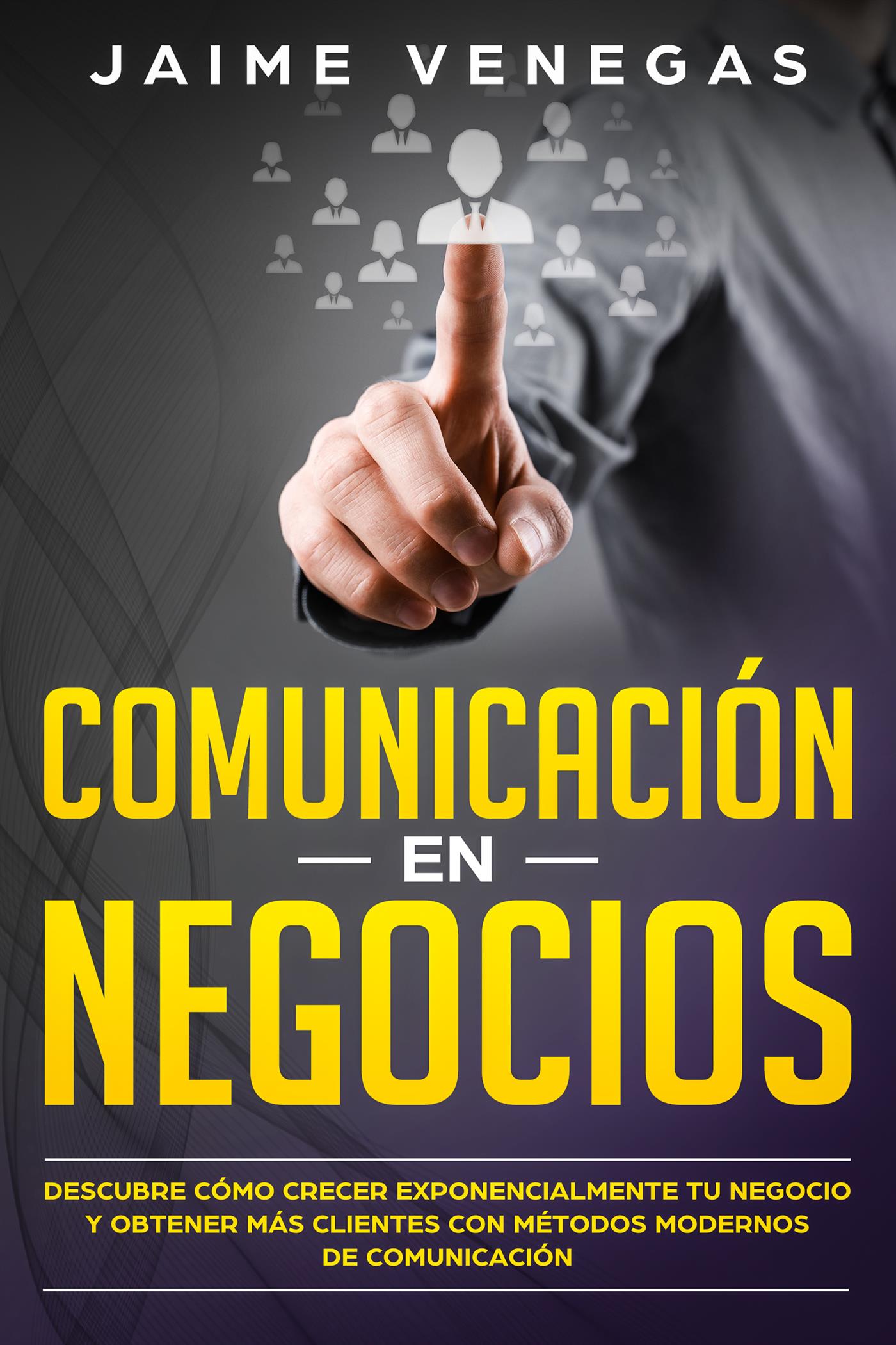 Comunicación en Negocios - Manuel Fraire - E-Book
