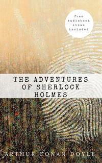 Arthur Conan Doyle: The Adventures of Sherlock Holmes (The Sherlock Holmes novels and stories #3) - Arthur Conan Doyle - E-Book