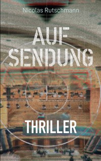 Auf Sendung - Nicolas Rutschmann - E-Book