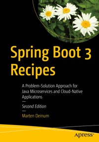 Spring Boot 3 Recipes - Marten Deinum - E-Book