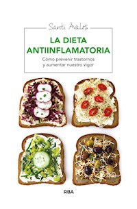 La dieta antiinflamatoria - Santi Ávalos - E-Book