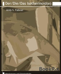 Der/Die/Das Isothermoid(e) - Andy S. Falkner - E-Book